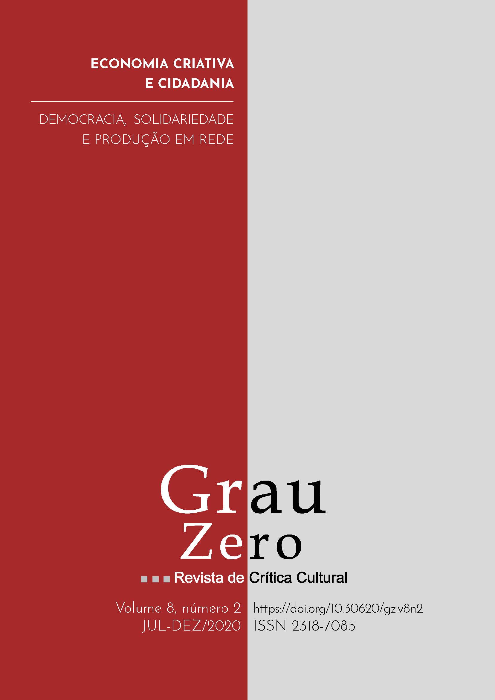 					View Vol. 8 No. 2 (2020): Economia criativa e cidadania: democracia, solidariedade e produção em rede
				