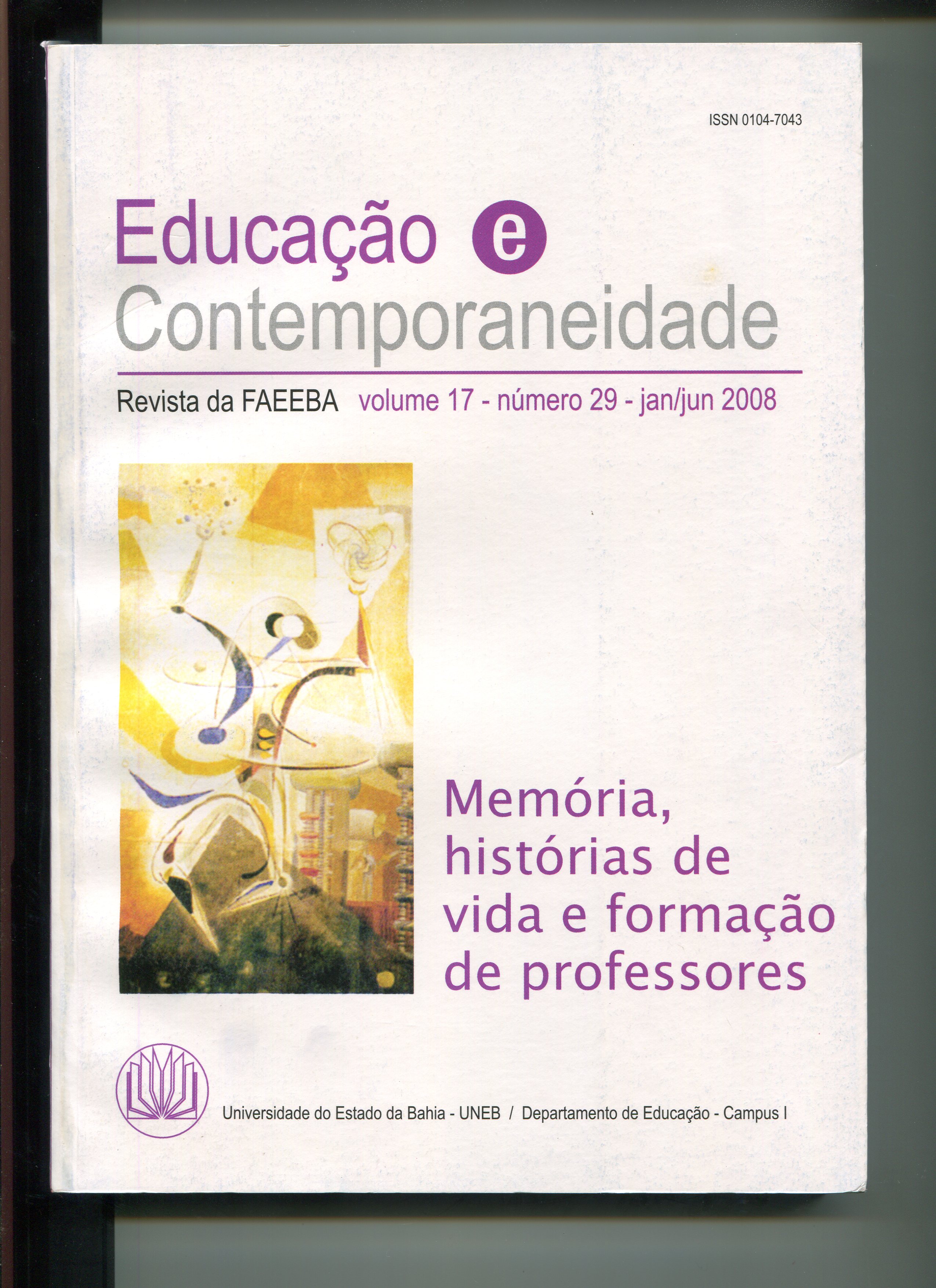 					Visualizar v. 17 n. 29 (2008): Revista da FAEEBA. Educação e Contemporaneidade
				