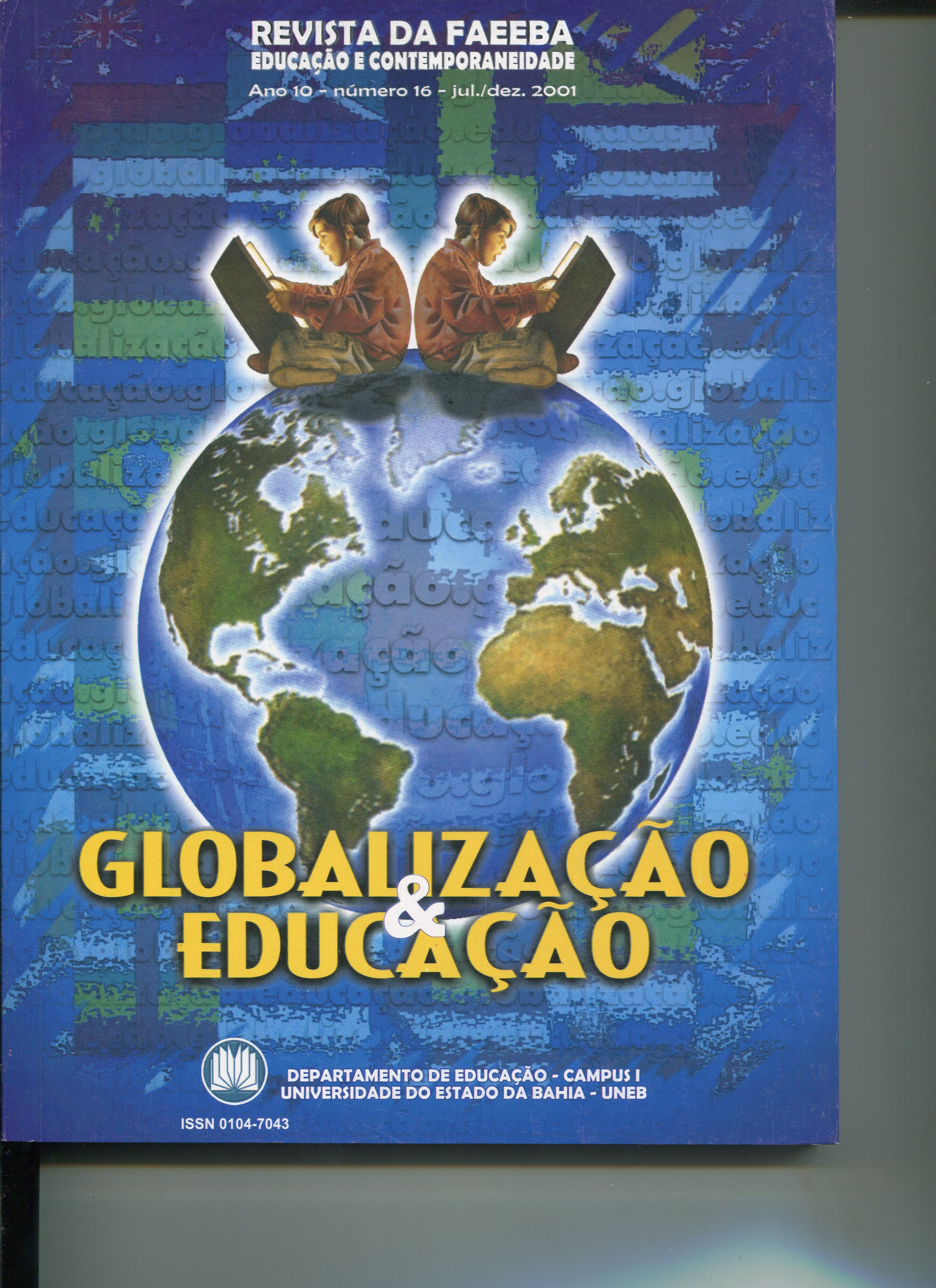 					Visualizar v. 10 n. 16 (2001): Revista da FAEEBA. Educação e Contemporaneidade
				