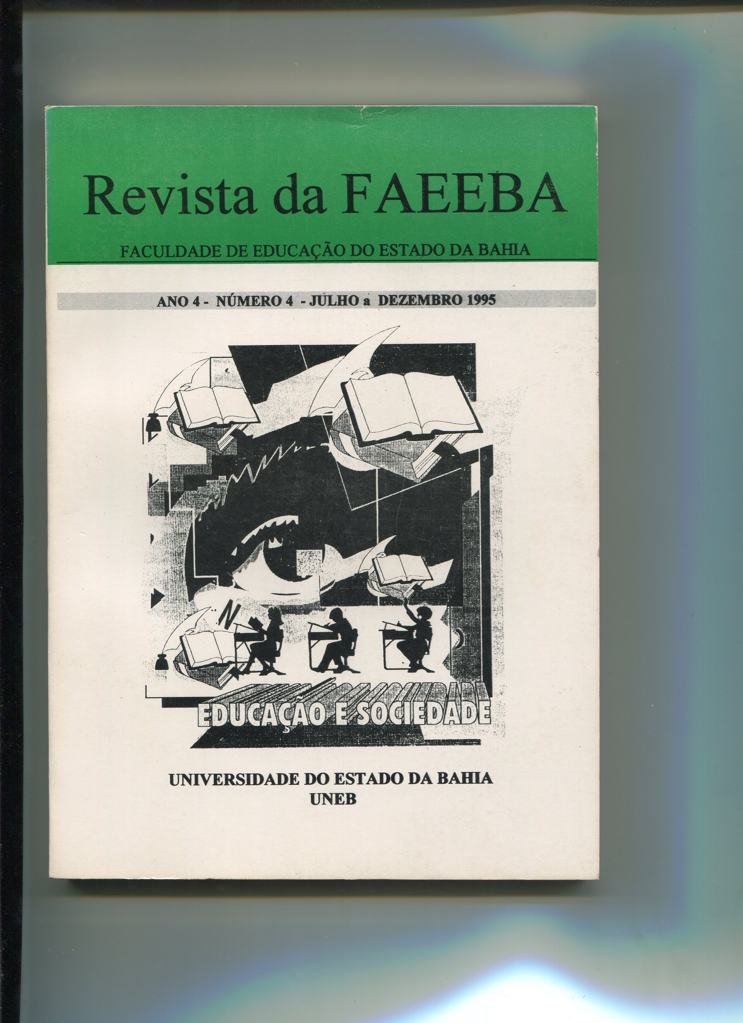 					Visualizar v. 4 n. 4 (1995): Revista da FAEEBA
				
