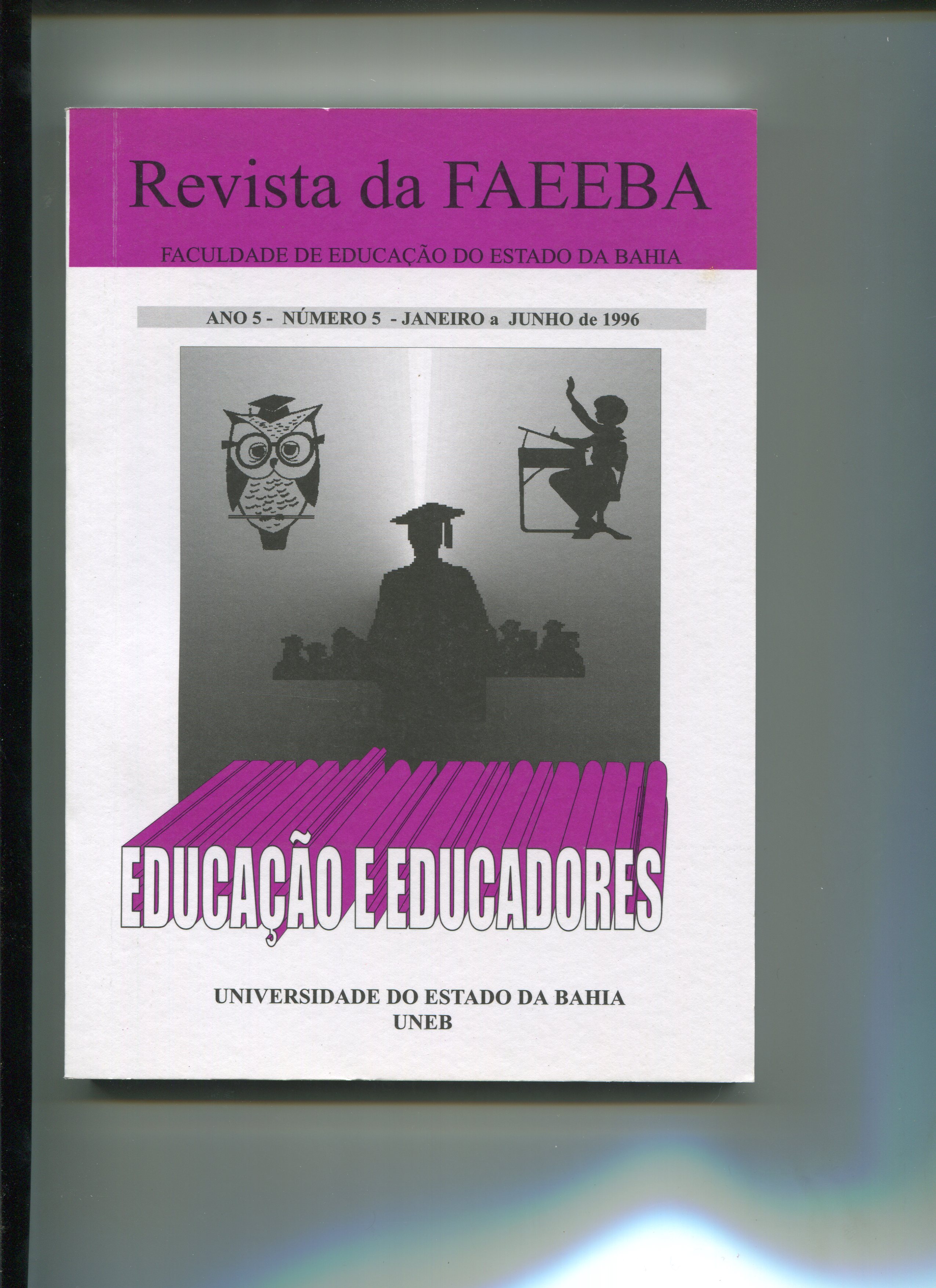					View Vol. 5 No. 5 (1996): Revista da FAEEBA
				