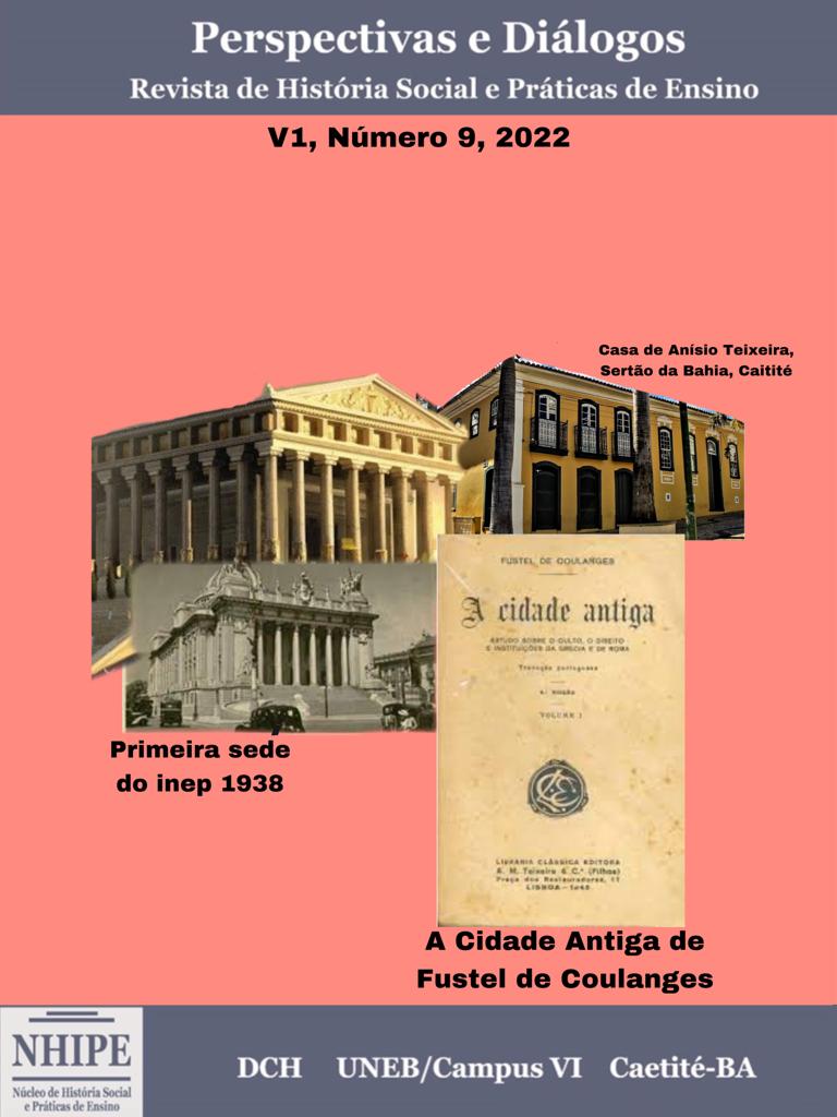 					Ver Vol. 1 Núm. 9 (2022): Perspectivas e Diálogos: Revista de História Social e Práticas de Ensino
				