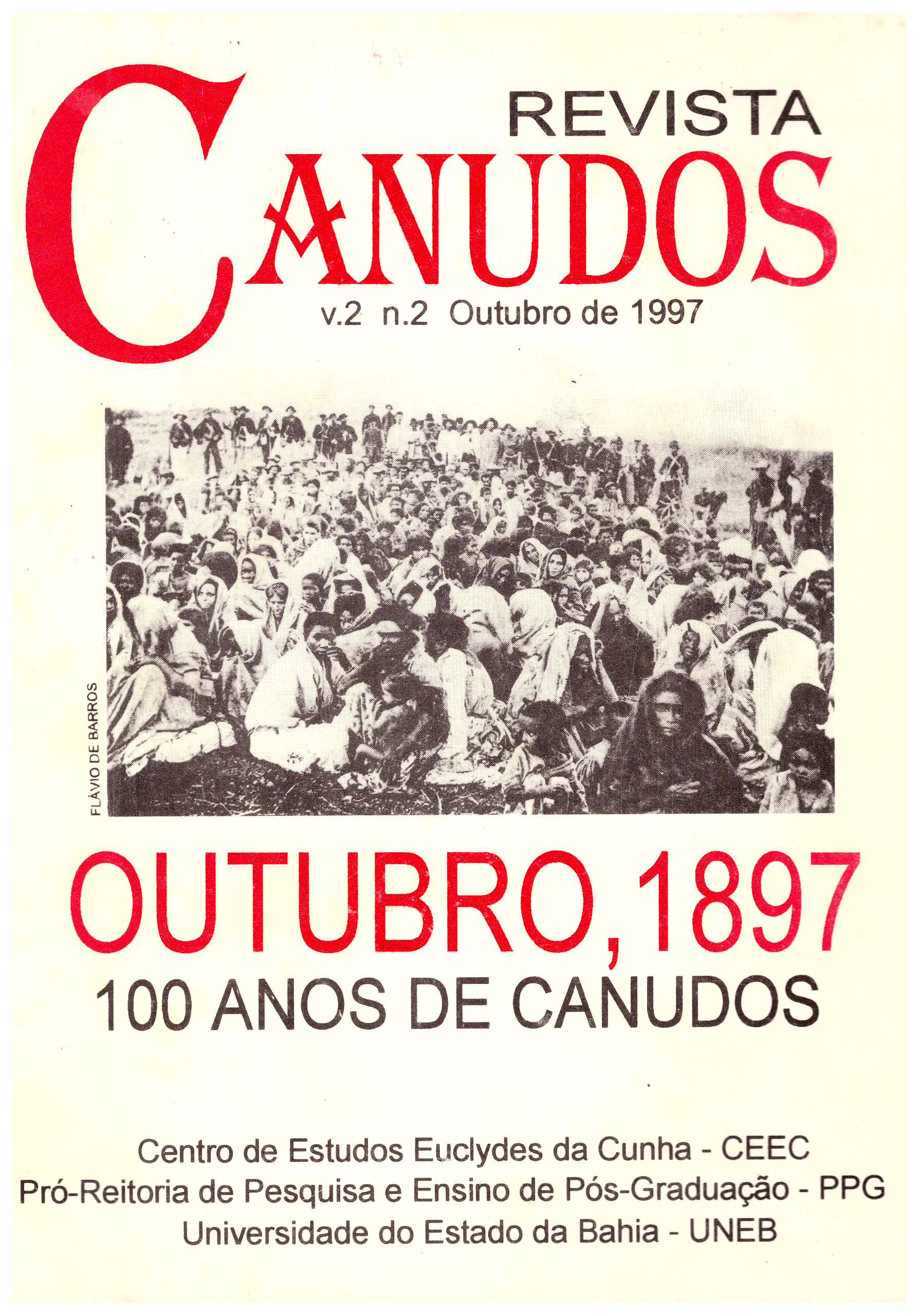 					Visualizar v. 2 n. 1 (1997): Outubro, 1897 - 100 Anos de Canudos
				
